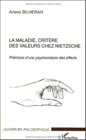 La maladie, critère des valeurs chez Nietzsche